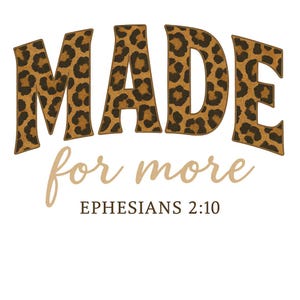 Made For More Ephesians 2:10 Foral PNG, Christian Bible Verse Png, Jesus Quote Png, Religious Mom Png, Christian Song Lyrics, Pastor Gift