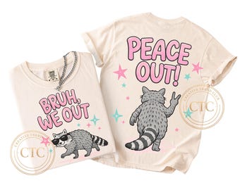 Bruh We Out Raccoon Png, Last day of School, Peace Out, Trending PNG, Trash Panda, Catch Phrase, Boutique, Teacher Design, Kids Summer Break