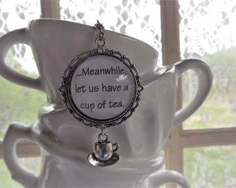 Meanwhile, Let Us Have A Cup Of Tea, Alice In Wonderland Quote, Tea Infuser, Tea Ball, Loose Leaf Tea Accessory, Tea Party Favour