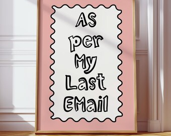 As Per My Last Email Print, Funny Home Office Wall Art, Pink Office Art, Sarcastic Print, Work From Home Decor, Girl Boss Art, Mental Health