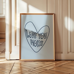 Love You More Print, Love You Wall Art, Trendy Apartment Prints, Blue & Navy Prints, Navy Blue Poster, Heart Print, Chic Apartment Aesthetic