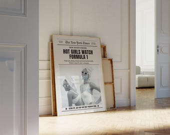 Hot Girls Watch Formula 1 Newspaper Print | Trendy F1 Fan Gift (Digital Download)