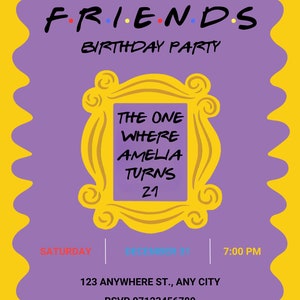 Friends Inspired Birthday Party Invitation!