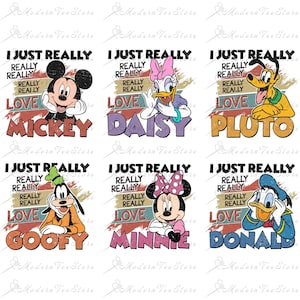 May include: Six colourful illustrations of Disney characters with the text "I Just Really Really Really Really Love" and the character's name. The characters are Mickey Mouse, Daisy Duck, Pluto, Goofy, Minnie Mouse, and Donald Duck.