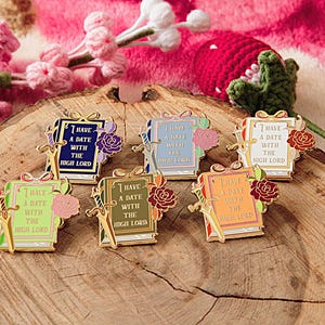 I Have A Date With The High Lord ACOTAR Bookish Enamel Pins
