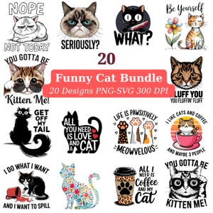 Funny Cat Quotes Bundle Png Svg, Funny Quotes PNG Bundle, Sarcasm Cat Digital Sticker, Funny Cat Lover Sublimation Design, Cat Sublimation