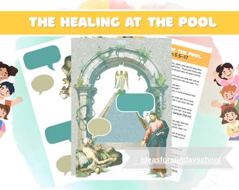May include: A colorful illustration with the text "THE HEALING AT THE POOL". The image features a central illustration of an archway with an angel, and a figure in robes. Speech bubbles and children's illustrations are also included.
