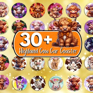 May include: 30+ Highland Cow Car Coasters. A collection of colorful round coasters featuring Highland Cows in various poses and settings. Some coasters have floral designs, others have a cow print pattern, and some have a solid color background.