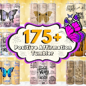 175 + Positive Affirmation Tumbler Wrap Designs Bundle, 20 oz Self Love Tumbler,  Positive Quotes Sublimation Designs, Inspirational Tumbler