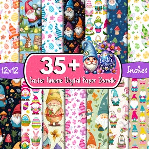 May include: A digital paper bundle featuring 35+ Easter gnome designs. The designs include gnomes with Easter eggs, bunnies, flowers, and other spring-themed elements. The paper is 12x12 inches.