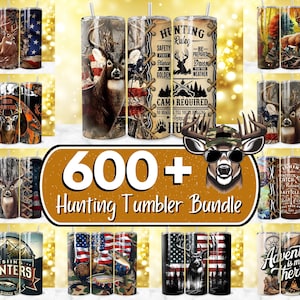 May include: A selection of hunting-themed tumblers with diverse designs, including deer, American flags, and outdoor scenes. The tumblers feature text such as "Hunting Rules" and "Fishing Hunters". The image also includes a graphic that says "600+ Hunting Tumbler Bundle".