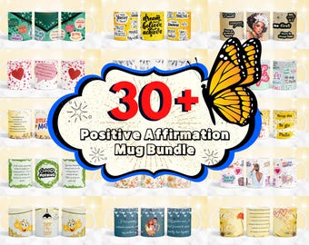 30 + Positive Affirmation Mug Wrap Designs,  Positive Quotes Mug, Mindfulness Mug, Daily Affirmations Mug Wrap, Motivational Mug Sublimation