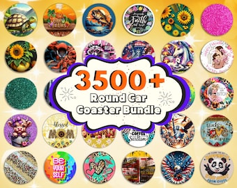 May include: A collection of round car coasters with various designs, including a turtle, dinosaurs, a fish, sunflowers, and glitter. The image includes the text "3500+ Round Car Coaster Bundle."
