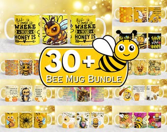 30 + Bee Mug Bundle, Honey Bee Mug Wrap, Honey Comb Mug, Cute Bee Mug Wrap, Queen Bee Mug Wrap, 11oz & 15oz Mug Wrap, Mug Sublimation Design