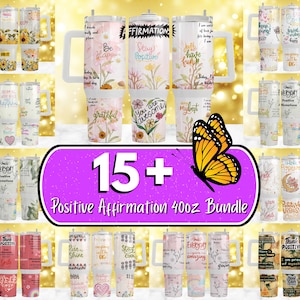 Paquete de 15 envoltorios para vasos de 40 oz con afirmaciones positivas, afirmaciones positivas de amor propio, vaso de 40 oz, vaso inspirador para mujer (PNG)
