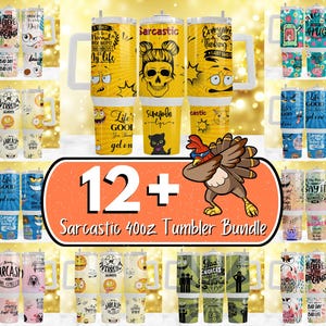 12+ Sarcastic 40oz  Tumbler Wrap Bundle, Funny Sublimation PNG, Sarcasm 40 oz Tumbler Wrap, Adult Stanley Tumbler, Sassy Tumbler with Handle