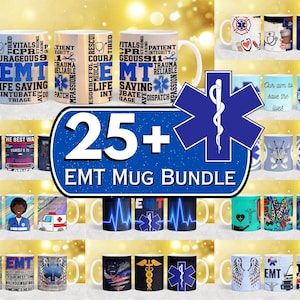 25 + EMT Mug Wrap Bundle, Paramedic Life Mug Sublimation, Emergency Medical Technician Wrap, Medical Technician Mug, 11oz & 15oz Mug Designs