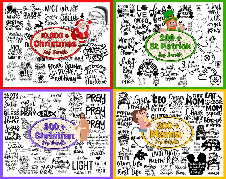 May include: Four digital images showcasing different themed SVG bundles. The first image features a Christmas theme with black and white text and illustrations. The second image features a St. Patrick's Day theme with black and green text and illustrations. The third image features a Christian theme with black and white text and illustrations. The fourth image features a Mama theme with black and white text and illustrations.