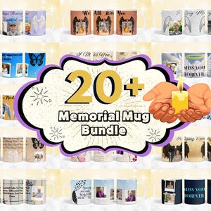 20 +  Memorial Mug Wrap Designs PNG, 11oz & 15oz Mug Designs, Dad Memorial Mug, Add Your Own Photo Mug, Mom Memorial Mug, Remembrance Gift
