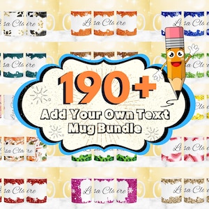Op de afbeelding: Een collage van meer dan 190 verschillende kleurrijke mokken met verschillende ontwerpen. De tekst "190+ Add Your Own Text Mug Bundle" wordt weergegeven in een grote, kleurrijke spraakballon.