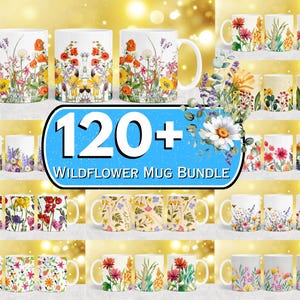 Puede incluir: Un paquete de más de 120 tazas de cerámica blanca con diseños coloridos de flores silvestres. Las tazas están dispuestas en filas sobre un fondo dorado. El texto "120+ Wildflower Mug Bundle" se muestra en una pancarta azul.