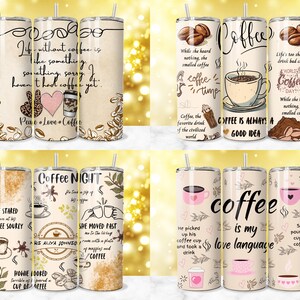 K&ouml;nnte beinhalten: Eine Sammlung von Kaffee-Tumblern mit verschiedenen Designs und Zitaten. Die Tumbler zeigen Texte wie "Life without coffee" und "Coffee is my love language" sowie Illustrationen von Kaffeebohnen und Tassen. Jeder Becher hat einen Strohhalm.