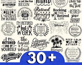 30 + pensioen SVG bundel, grappige gepensioneerde Svg, officieel gepensioneerde Svg, Happy Retirement Svg, pensioen zeggen Svg, pensioen geschenken Svg