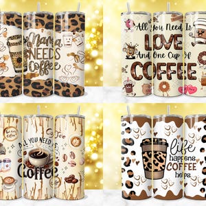 K&ouml;nnte beinhalten: Vier Kaffeebecher mit verschiedenen Designs. Die Becher zeigen Leopardenmuster, Kaffeebohnen und S&auml;tze wie "Mama NEEDS Coffee" und "All You Need Is LOVE And One Cup Of COFFEE." Jeder hat einen Strohhalm.