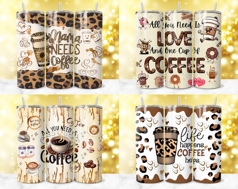 K&ouml;nnte beinhalten: Vier Kaffeebecher mit verschiedenen Designs. Die Becher zeigen Leopardenmuster, Kaffeebohnen und S&auml;tze wie "Mama NEEDS Coffee" und "All You Need Is LOVE And One Cup Of COFFEE." Jeder hat einen Strohhalm.