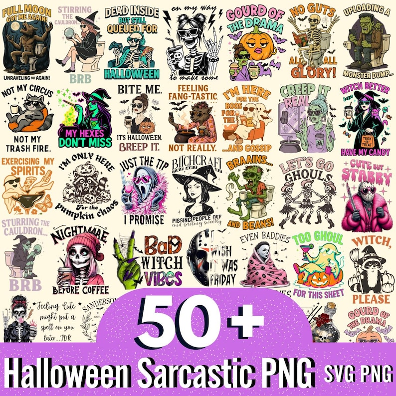 May include: A collection of over 50 Halloween-themed sarcastic PNG and SVG designs. The images feature various spooky characters and phrases like "Dead Inside," "Creep It Real," and "Bad Witch Vibes." The text "Halloween Sarcastic PNG SVG PNG" is also visible.