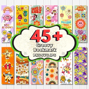 May include: A collection of colorful, groovy-themed bookmarks. Each bookmark features unique designs with retro illustrations, including smiling flowers, stars, and other whimsical characters. Text includes phrases like "Stay Groovy" and "Dream Achieve".