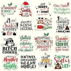 May include: A collection of 12 humorous Christmas-themed designs featuring phrases like "Naughty List", "Santa's Sorry", "Jolliest Assholes", and "CrapPiest Gift".