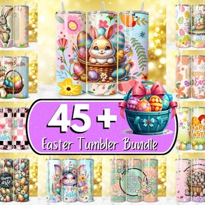 May include: A set of 45+ Easter-themed tumbler designs featuring bunnies, eggs, flowers, and the text "Happy Easter".