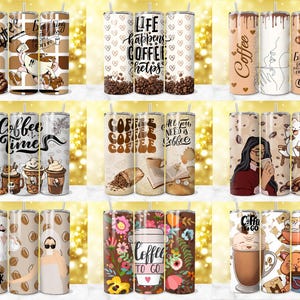 May include: A set of 12 different designs for coffee tumblers. The tumblers feature various coffee-themed illustrations and text, including "Coffee Time", "Life Happens Coffee Helps", "All You Need Is Coffee", and "Coffee To Go".