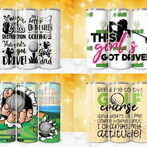 May include: Set of four stainless steel tumblers with various golf-themed designs. The designs include a golf ball, a golfer, and text such as "This girl's got drive!" and "Send me to the golf course".