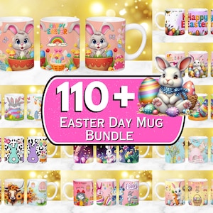 May include: A collection of 110+ Easter Day themed mugs featuring various designs with bunnies, eggs, and spring flowers. The mugs are in a variety of colors, including pink, blue, green, and yellow. The text "110+ Easter Day Mug Bundle" is displayed in a pink banner.