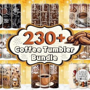 May include: A collection of 230+ coffee tumbler designs featuring various coffee-themed illustrations, including coffee beans, mugs, and inspirational quotes. The designs are perfect for sublimation printing.