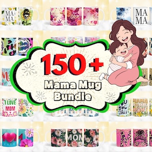 150 + Mama Mug Bundle, Best Mom Ever Coffee Mug Wrap, 11oz & 15oz Mom Sublimation Design, Moms Life Mug, New Mom Mug Wrap, Mom To Be Mug PNG