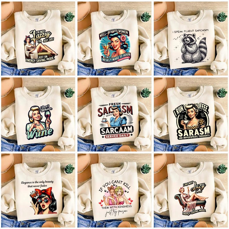 Puede incluir: Una colecci&oacute;n de sudaderas color crema con varios dise&ntilde;os gr&aacute;ficos. Los dise&ntilde;os incluyen ilustraciones de estilo retro de mujeres con textos como "I'm not lazy", "Well-behaved women" y "Fresh Sarcasm". Las sudaderas se muestran con mezclilla azul.