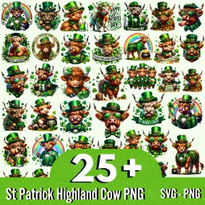 May include: A digital clipart set of 25+ Highland cow illustrations in various poses wearing St. Patrick's Day themed hats, clothing, and accessories. The cows are depicted against a green background with shamrocks and other festive elements. The text "25+ St Patrick Highland Cow PNG SVG.PNG" is displayed at the bottom of the image.