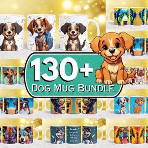May include: A bundle of 130+ colorful dog mugs featuring various dog breeds. The mugs are white with a variety of cartoon dog illustrations. The text "130+ Dog Mug Bundle" is displayed in a teal green circle.