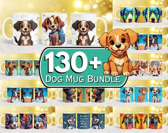 May include: A bundle of 130+ colorful dog mugs featuring various dog breeds. The mugs are white with a variety of cartoon dog illustrations. The text "130+ Dog Mug Bundle" is displayed in a teal green circle.