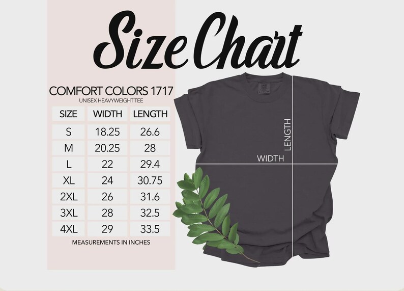 May include: A size chart for a Comfort Colors 1717 unisex heavyweight t-shirt in dark gray. The chart lists sizes S through 4XL with corresponding width and length measurements in inches. A graphic of the t-shirt shows where width and length are measured.