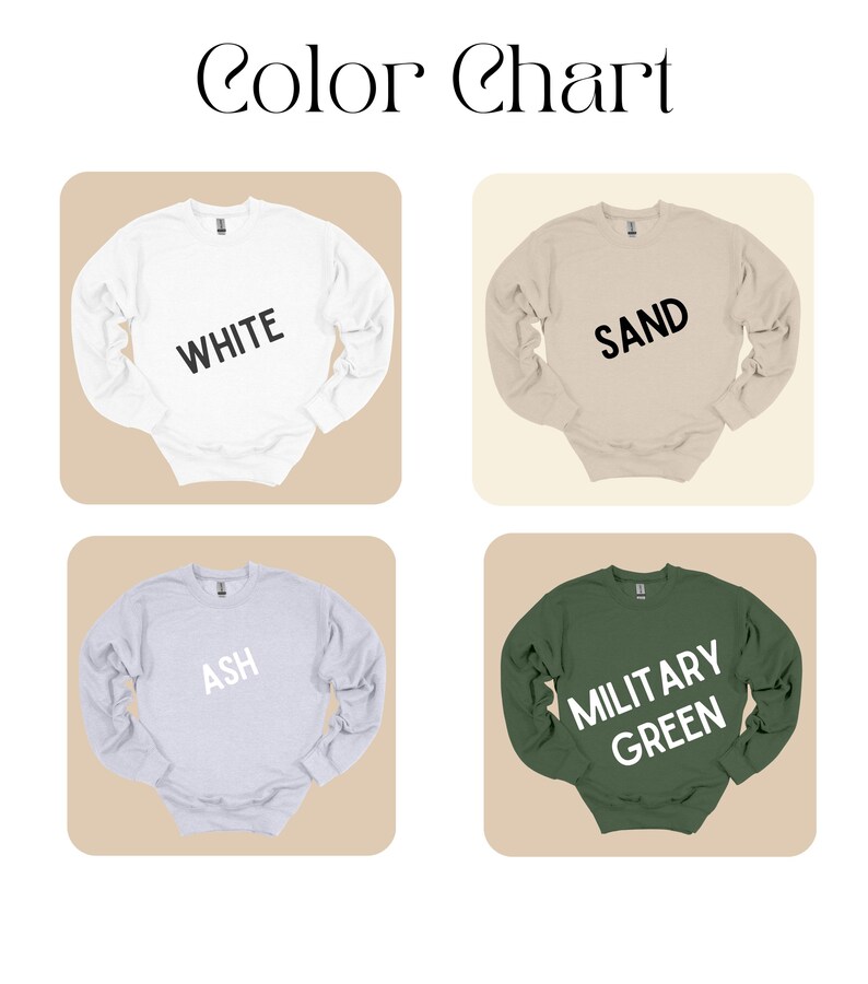 May include: Color chart featuring four crewneck sweatshirts in different colors: white, sand, ash, and military green. Each sweatshirt has a color name printed on it in a bold, sans-serif font.