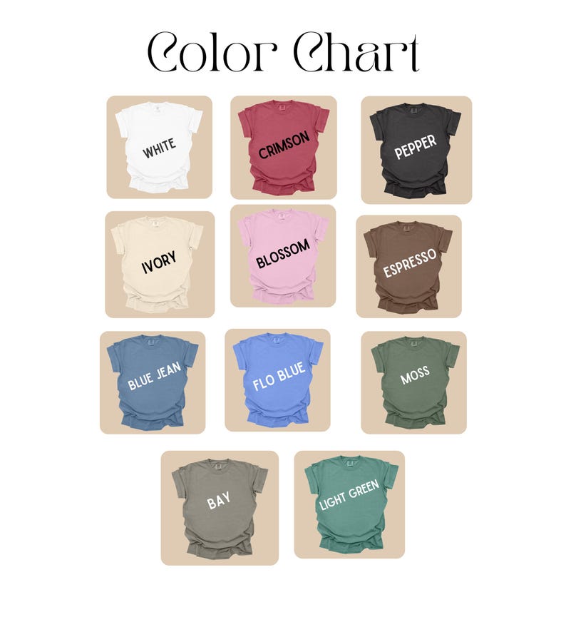 May include: A color chart displaying eleven short-sleeve t-shirts in various shades labeled White, Crimson, Pepper, Ivory, Blossom, Espresso, Blue Jean, Flo Blue, Moss, Bay, and Light Green. The text Color Chart is centered at the top of the image.