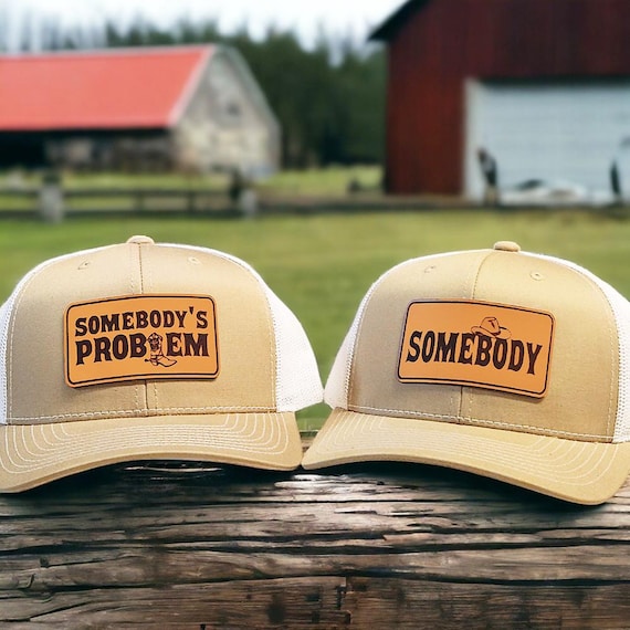 Somebody’s Problem Hat, Couples Hat, Trucker Hat, Cowgirl Cap, Country Girl Hat, Leather Patch Hat, Gift for Husband or Wife, Richardson 112