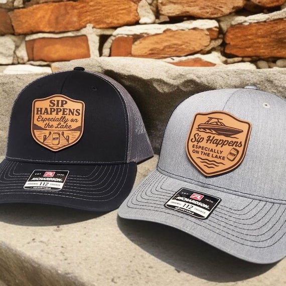 Sip Happens Hat - Funny Lake Hat - Lake Life Trucker Hat - Boating Camping Drinking Gift - Leather Patch Richardson 112 Snapback