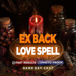 May include: A lit red candle with the text "EX BACK LOVE SPELL" in orange and white. The image includes jars with cork lids, a small key, and the words "FAST RESULTS", "PHOTO PROOF", and "SAME DAY CAST".