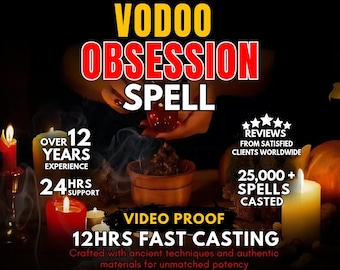 VOODOO OBSESSION SPELL | Stubborn Target | Sex Lust | Fast Results | Binding Love | Dark Magic | Love Potion | Intimacy & Romance