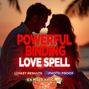 Powerful Binding Love Spell, Make Them Obsessed & Devoted, Commitment and Obsession Ritual, Bring Ex Back Attraction, Same Day Casting